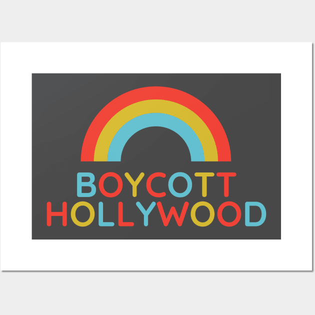 Boycott Hollywood Wall Art by BetterMint